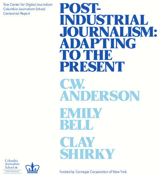 Post-Industrial Journalism:  Adapting to the Present (book cover)